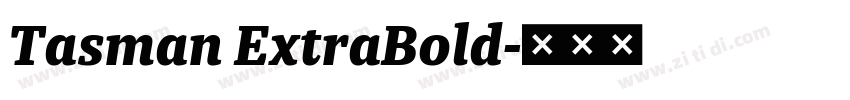 Tasman ExtraBold字体转换